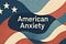 Yeah: About That American Anxiety