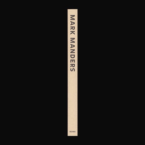 The Absence Of Mark Manders, Bonnefanten, Introduction by Stijn Huijts, Essay by Douglas Fogle, Design by Roger Willems, Roma Publication 384, Roma Publications, Amsterdam, 2020, in collaboration with Bonnefanten, Maastricht [BOOKS at, Amsterdam. © Mark Manders]