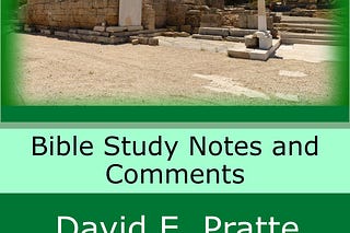 Bible Study Lessons | David E. Pratte | Substack