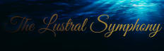 The Lustral Symphony