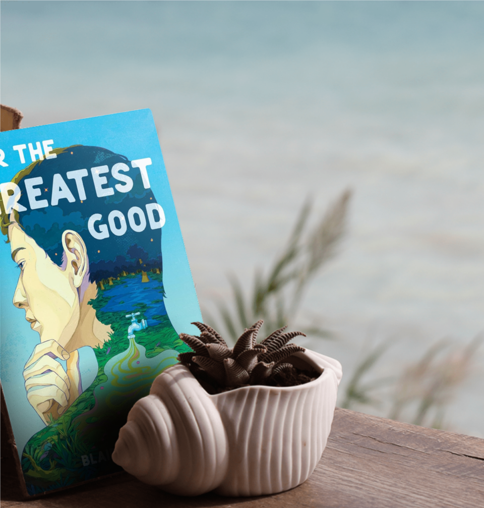 Book "For the Greatest Good" by Blair Hanson on a deck over looking a body of water Book "For the Greatest Good" by Blair Hanson on a deck over looking a body of water