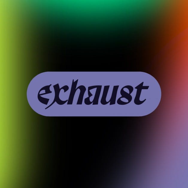 Substack profile picture for @exhaust