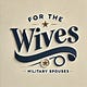 For the Wives