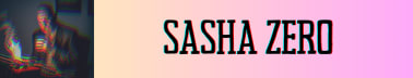Sasha Zero