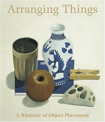 Arranging Things: A Rhetoric of Object Placement, Koren, Leonard, Book - Picture 1 of 1