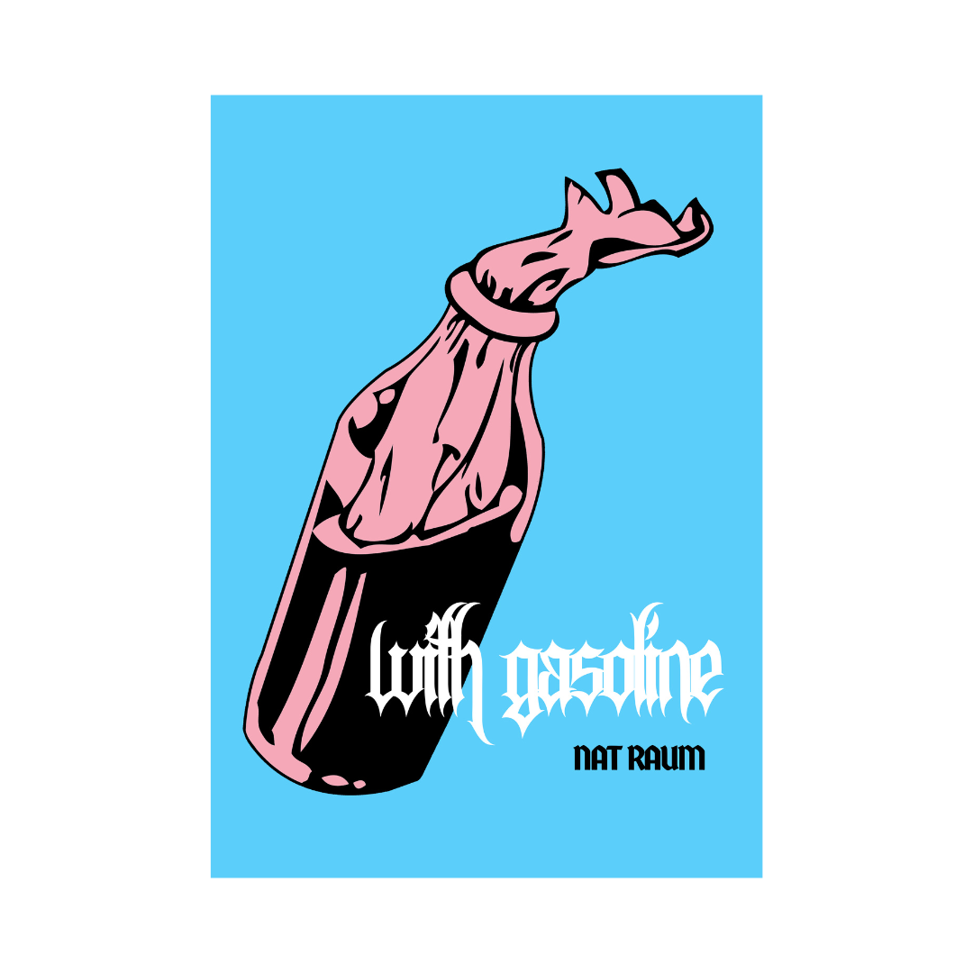 the cover of 'with gasoline' by nat raum, which features an illustration of an unlit molotov cocktail bottle in a trans flag color palette.