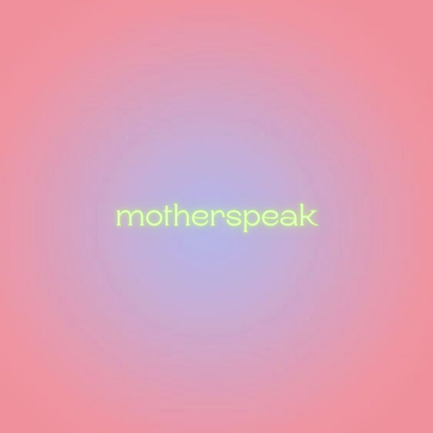 Motherspeak