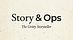 Story & Ops: The Gritty Storyteller 