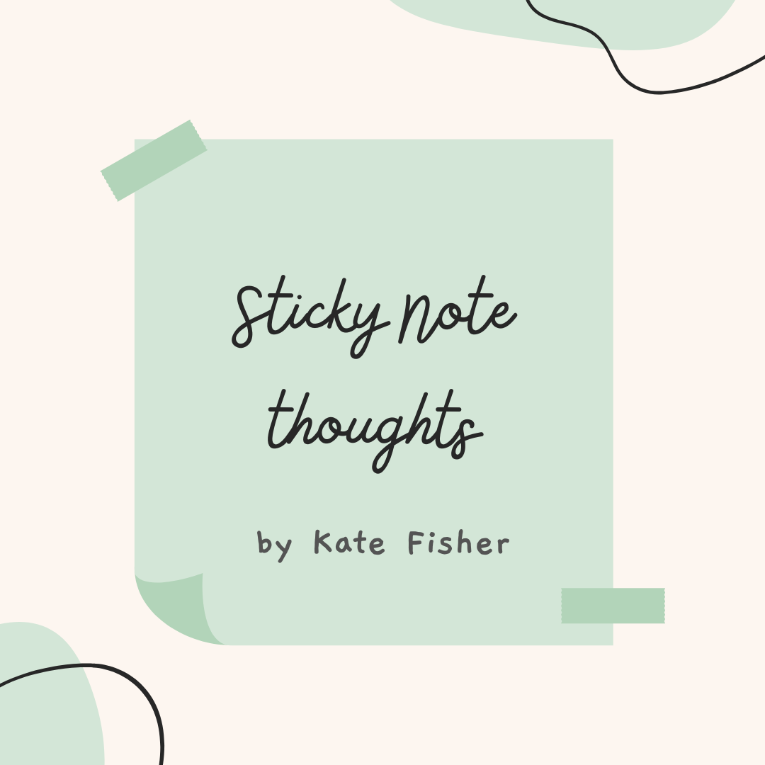Sticky Note Thoughts