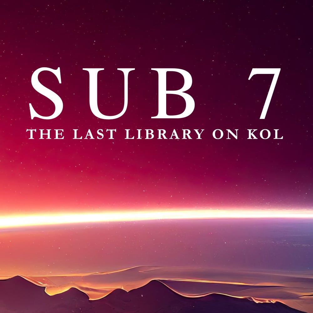 Sub 7: The Last Library on Kol