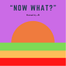 Now What? Hosted by JR