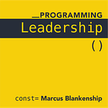 Programming Leadership  - Marcus Blankenship