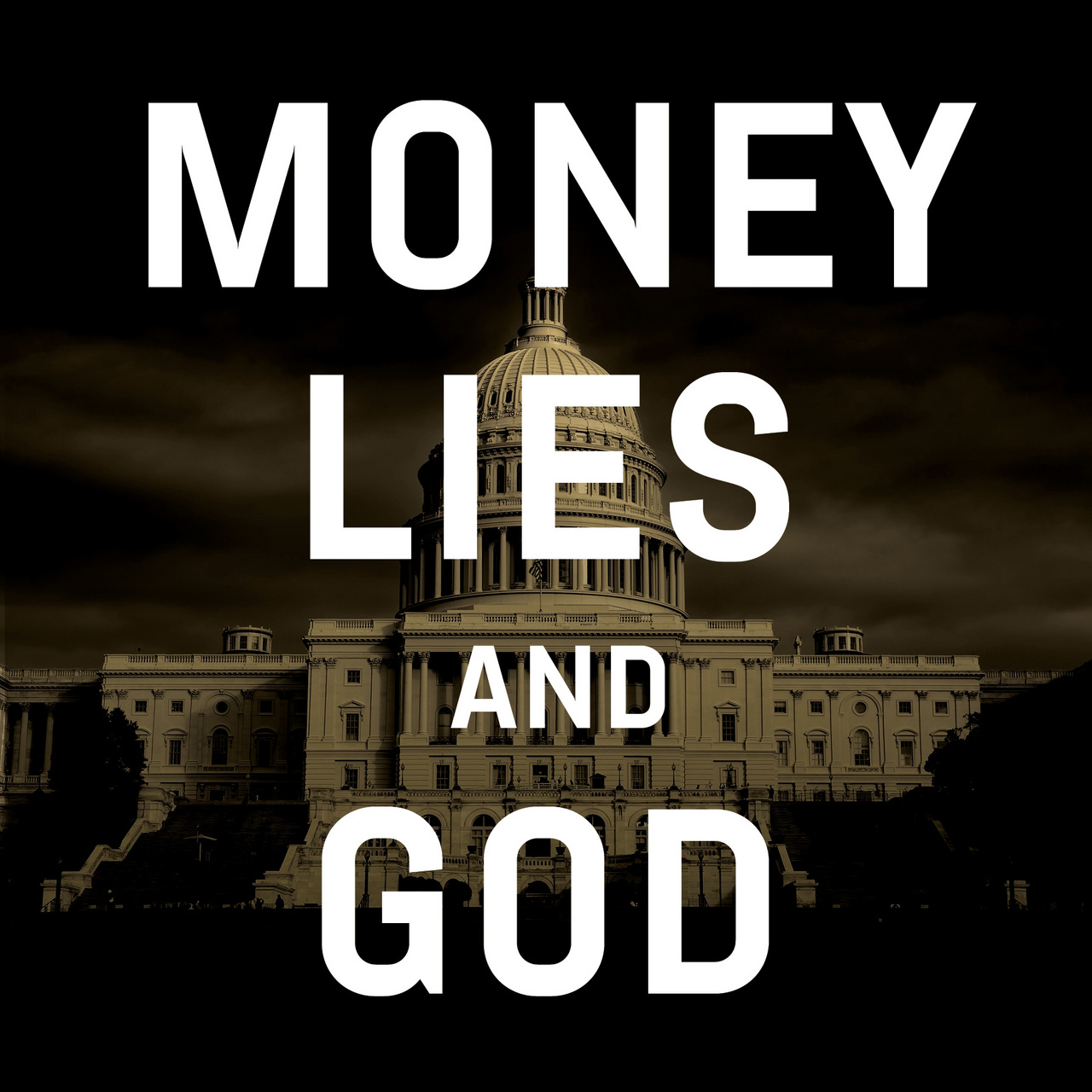Money, Lies & God
