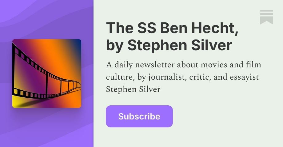 The SS Ben Hecht, by Stephen Silver | Substack