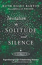 Invitation to Solitude and Silence: Experiencing God's Transforming Presence (Transforming Resources)