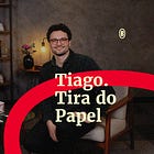 Tudo que Importa, ep. 03 | criar como um meio e um fim, com Tiago do Tira do Papel