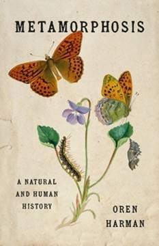 Hardcover Metamorphosis: A Natural and Human History Book