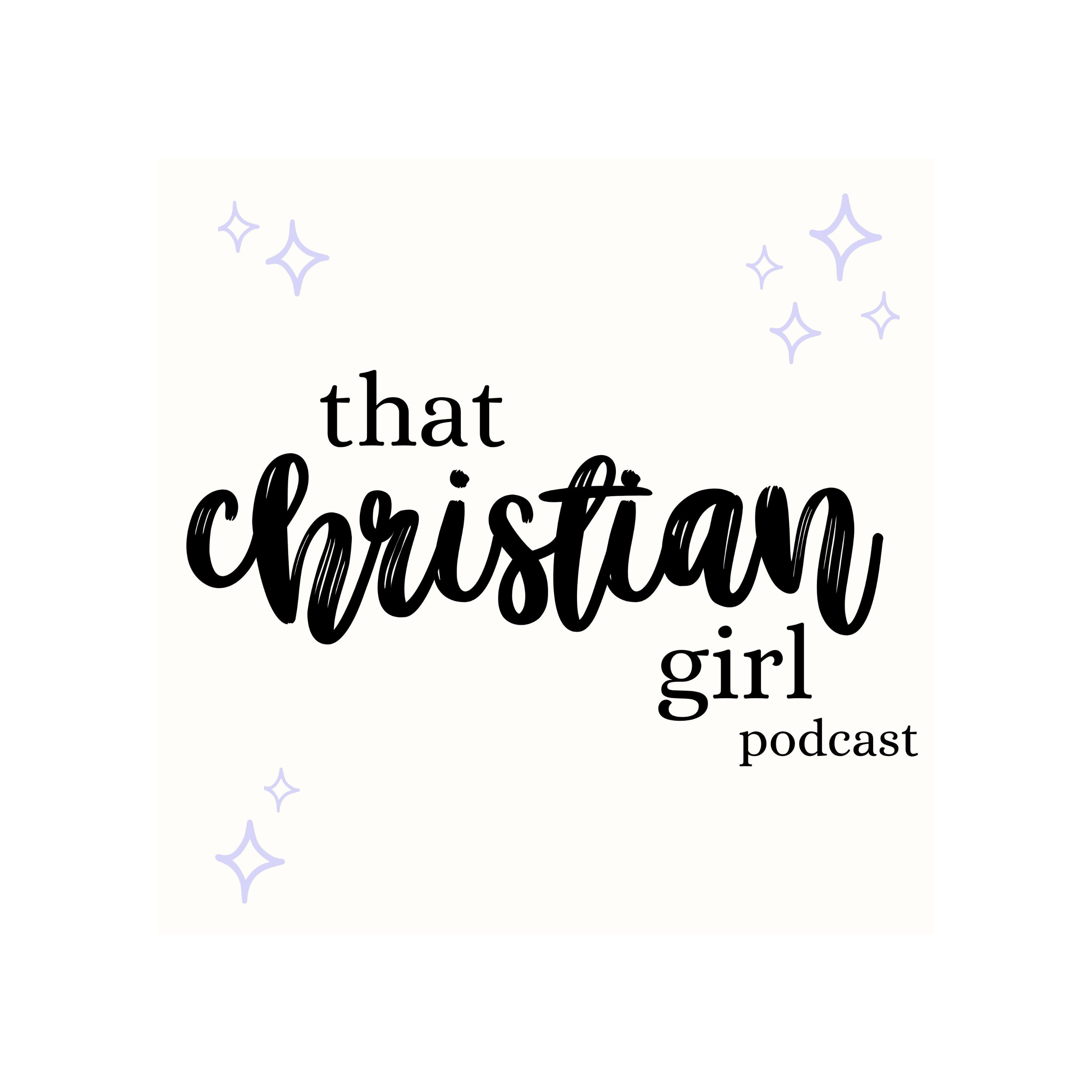 That Christian Girl the Podcast