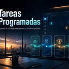 Tareas programadas: cuando la IA deja de esperar tu próximo prompt