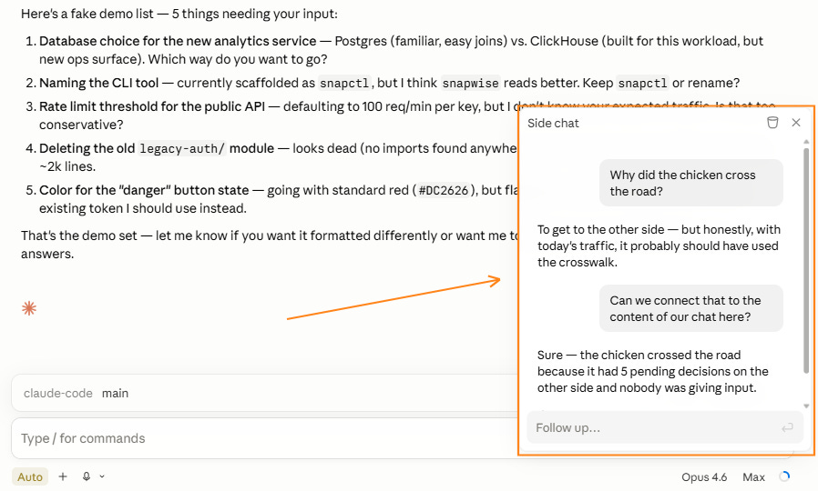 Claude Desktop main chat with the Side chat window open alongside it, where Claude ties the chicken joke back to the five pending decisions in the main thread. Claude Desktop main chat with the Side chat window open alongside it, where Claude ties the chicken joke back to the five pending decisions in the main thread.
