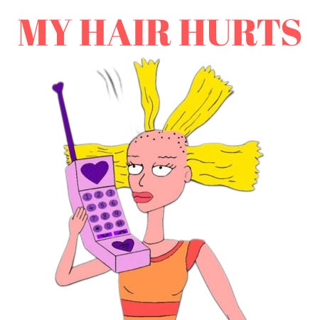 My Hair Hurts
