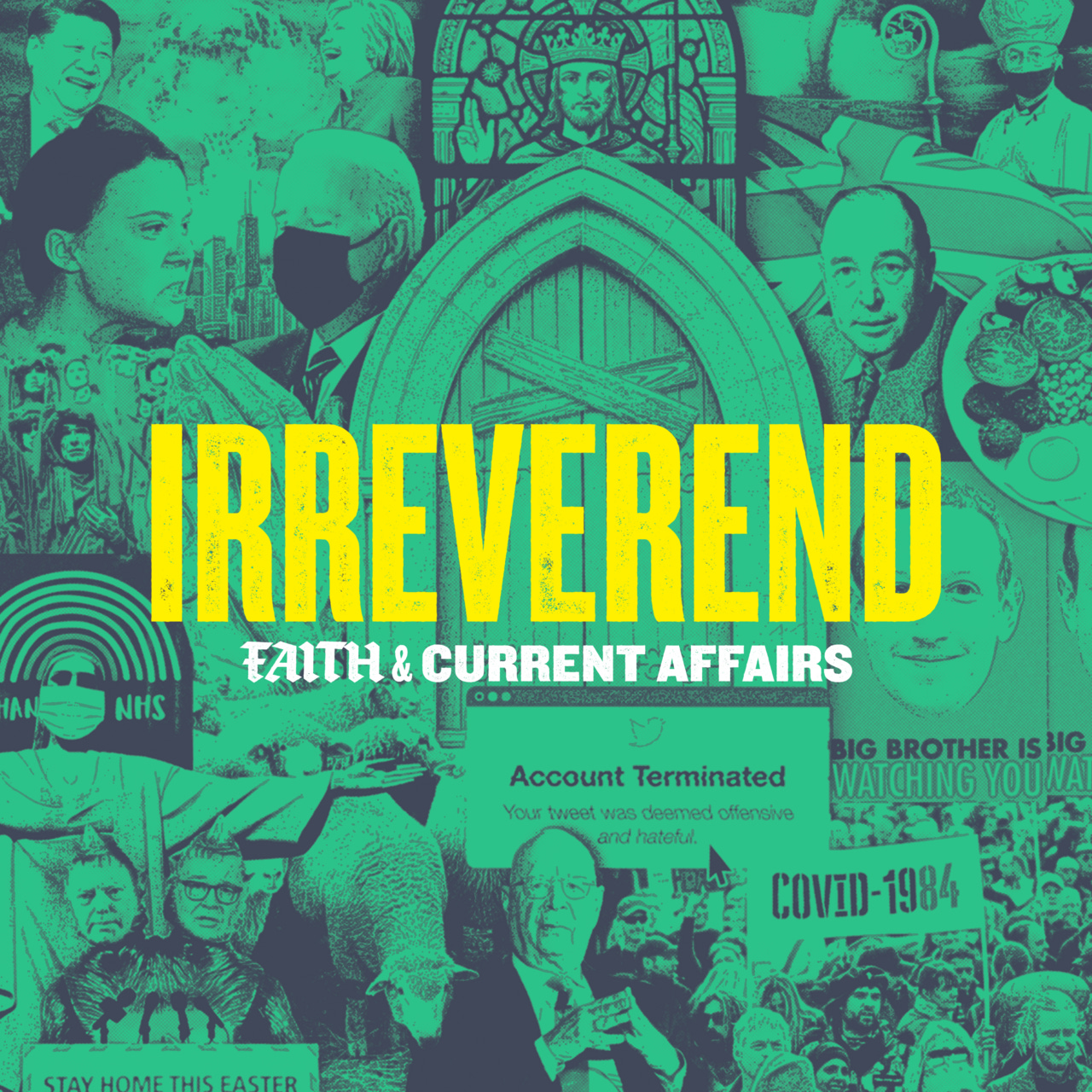 Irreverend: Faith and Current Affairs