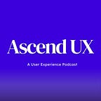 Ascend UX