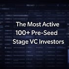 The Pre-Seed Investor Map: 100+ Active Funds Writing Checks Under $1M 🗺️
