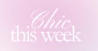 chic this week 