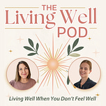 The Living Well Pod