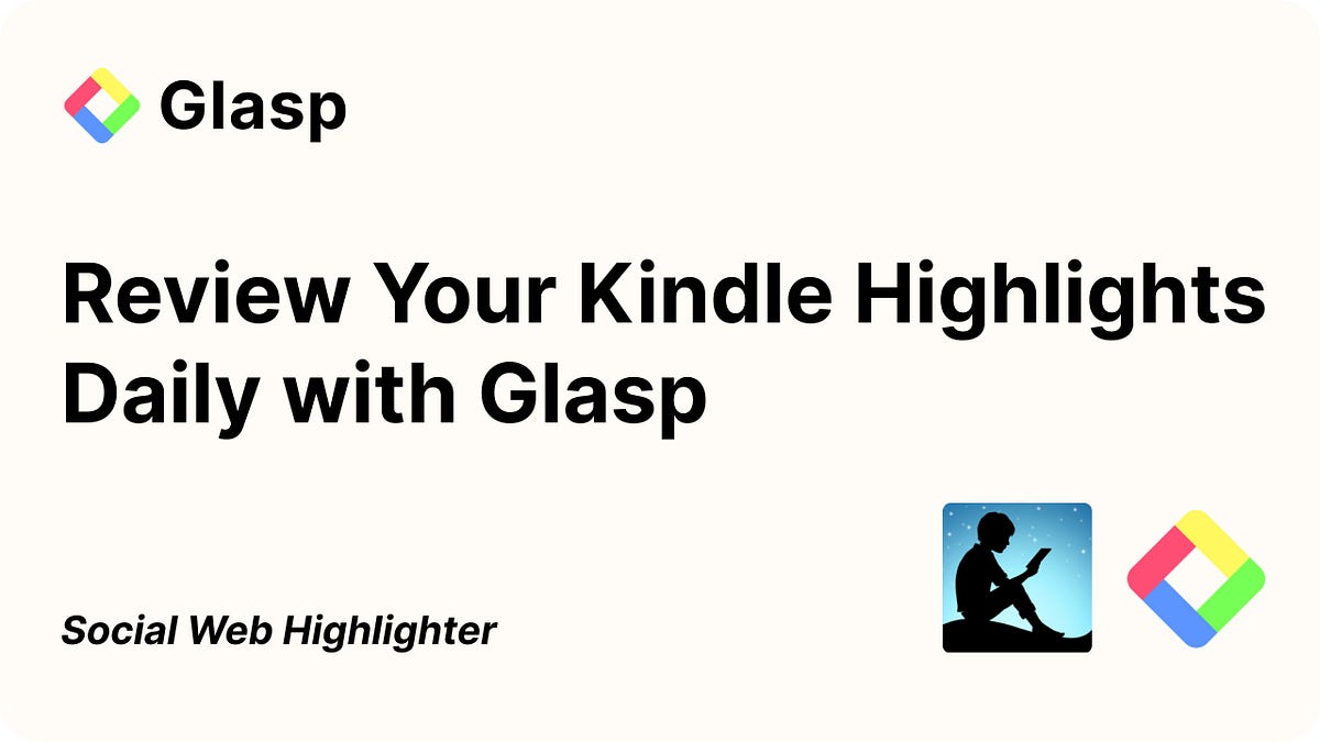 How to Review Kindle Highlights Daily with Glasp