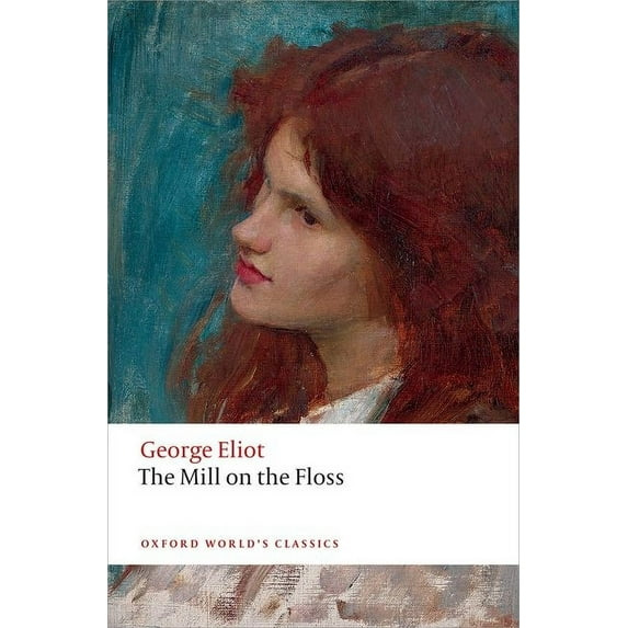 Oxford World's Classics The Mill on the Floss, (Paperback)