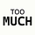 Too Much to Do
