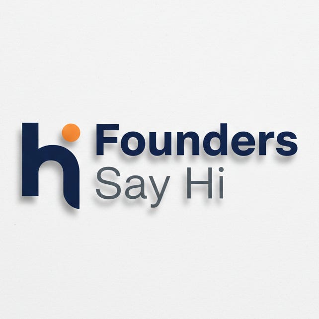 Founders Say Hi