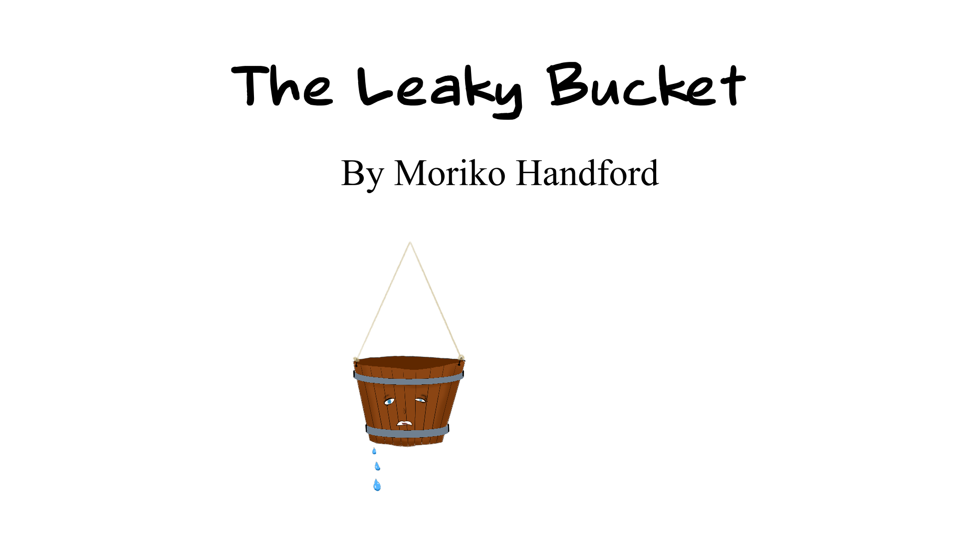 A frowning bucket that is leaking. A frowning bucket that is leaking.