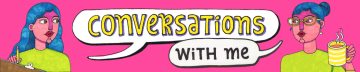 Conversations With Me