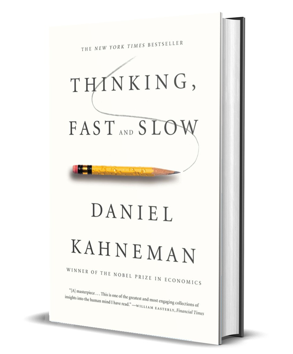 Thinking Fast And Slow by Daniel Kahneman