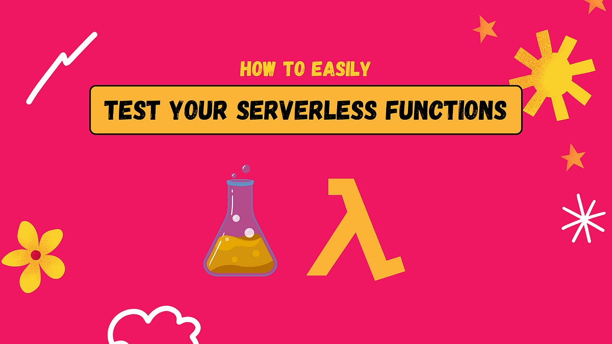 Master AWS Lambda Tests: How To Quickly Test Your Serverless Functions