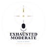 The Exhausted Moderate (Brian Hopkins)