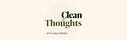 Clean Thoughts with Carly Kremer
