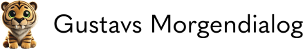 Gustavs Morgendialog