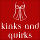 Kinks and Quirks