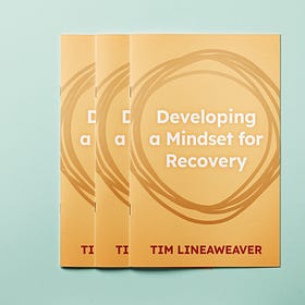 Developing a Mindset for Recovery