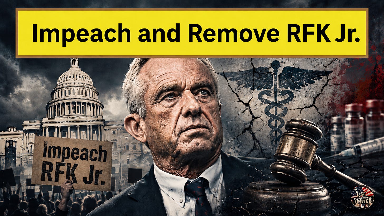 Impeach and Remove RFK Jr. Impeach and Remove RFK Jr.