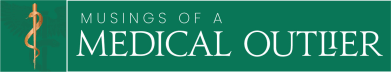 Musings Of A Medical Outlier