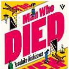 The Man Who Died Seven Times by Yasuhiko Nishizawa