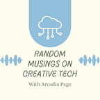 Newest Musings, Articles, and Projects from Arcadia Page
