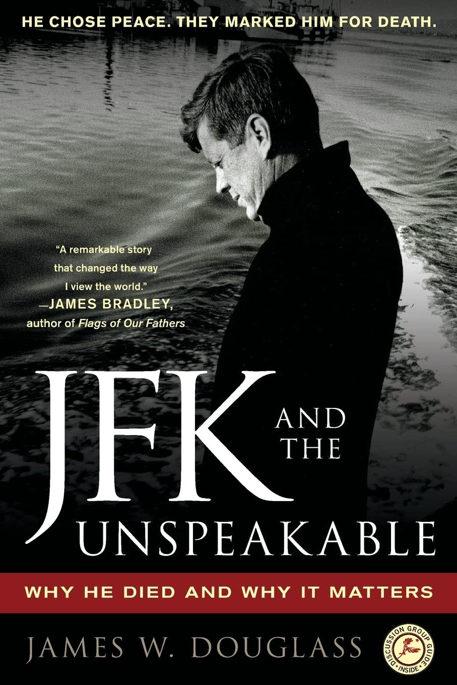 JFK and the Unspeakable: Why He Died and Why It Matters: Amazon.co.uk:  Douglass, James W.: 9781439193884: Books