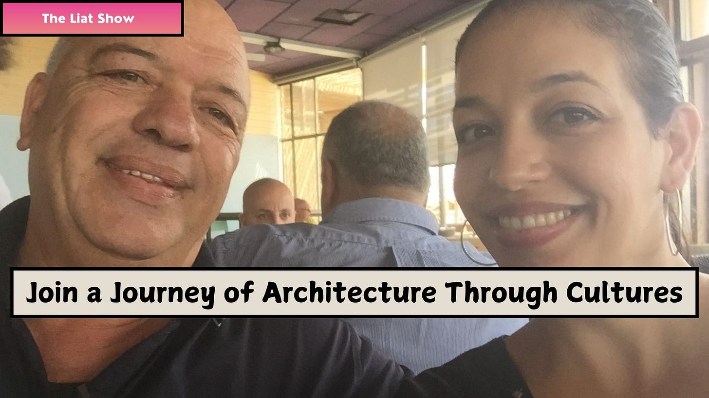 The Liat Show banner at the top left. A close-up photo of Liat Portal and her father, Nissim Portal, smiling while sitting in a restaurant. The background shows people engaged in conversation, with a man in a blue shirt facing away from the camera. Natural light streams in through large windows. Text overlay: "Join a Journey of Architecture Through Cultures."