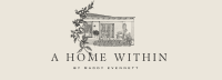 A Home Within By Maddy Evennett